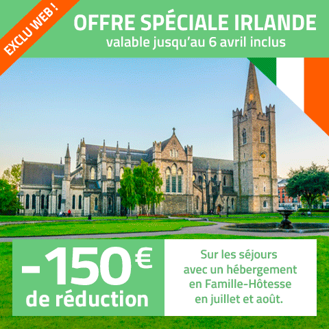OFFRE EXCEPTIONNELLE (valable jusqu&rsquo;au 06 avril inclus) : 150 € de réduction sur les séjours en famille-hôtesse de cet été en Irlande!