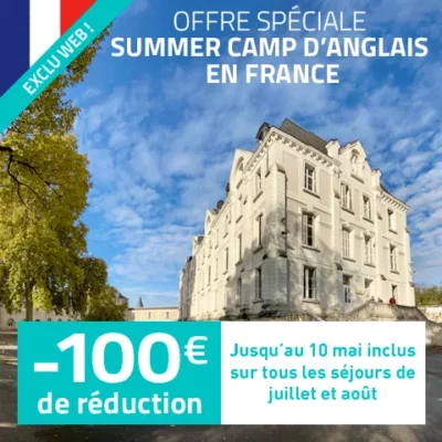 OFFRE SPÉCIALE (valable jusqu&rsquo;au 10 mai inclus) : 100 € de réduction sur tous les séjours Summer Camp d&rsquo;anglais en France de juillet et août